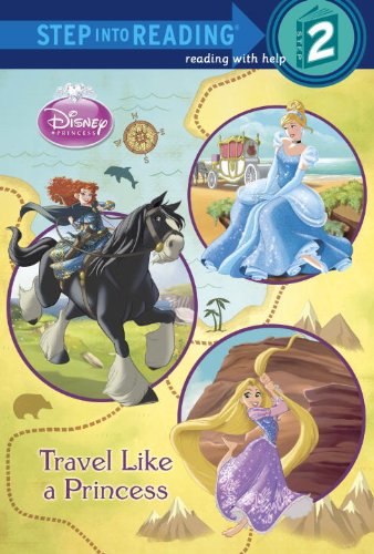 9780736481427: Travel Like a Princess (Disney Princess: Step into Reading, Step 2)