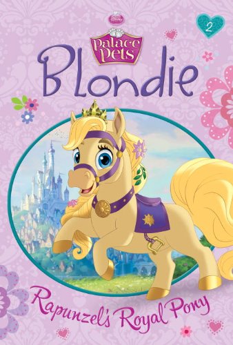 Beispielbild fr Blondie : Rapunzel's Royal Pony zum Verkauf von Better World Books