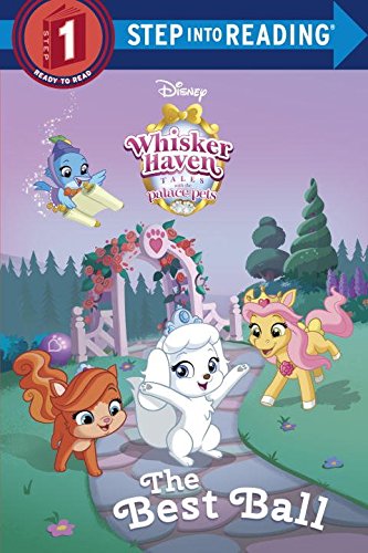 Stock image for The Best Ball (Disney Palace Pets: Whisker Haven Tales) for sale by Better World Books
