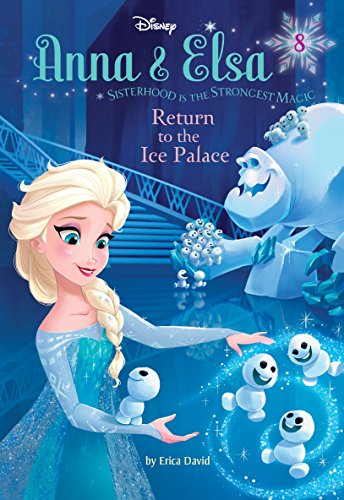 Beispielbild fr Anna and Elsa #8: Return to the Ice Palace (Disney Frozen) zum Verkauf von Better World Books: West