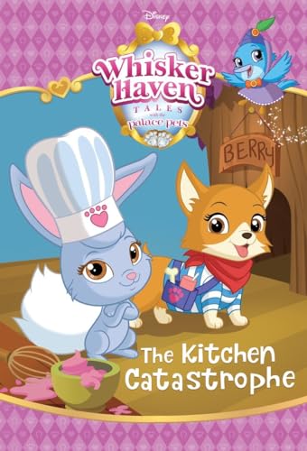 Stock image for The Kitchen Catastrophe (Disney Palace Pets: Whisker Haven Tales) for sale by Better World Books