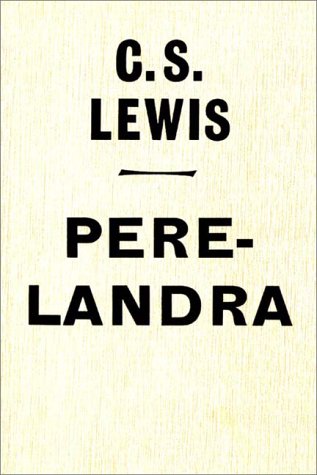 Perelandra (9780736608459) by C.S. Lewis