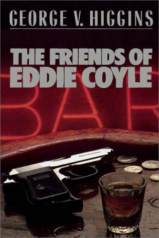 Friends Of Eddie Coyle (9780736618595) by Higgins, George V.