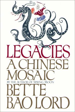 Beispielbild fr Legacies: A Chinese Mosaic zum Verkauf von Wonder Book