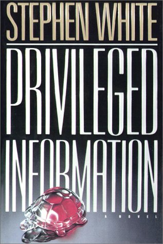 Privileged Information (9780736622622) by Stephen White