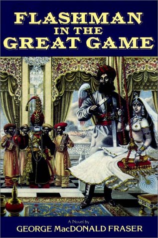 Flashman In The Great Game (9780736629089) by George MacDonald Fraser