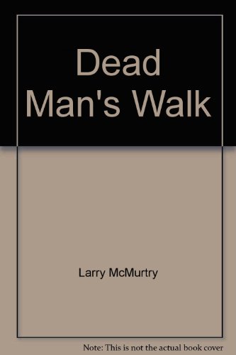 Dead Man's Walk (9780736632119) by Larry McMurtry; Will Patton