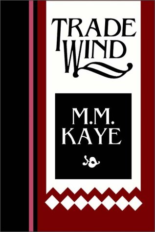 Trade Wind Part 1 Of 2 (9780736632379) by M.M. Kaye