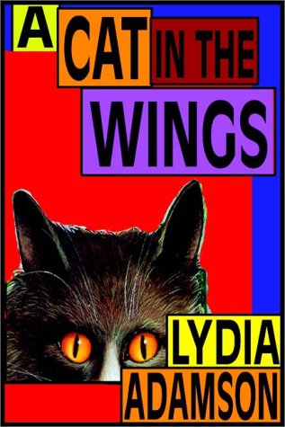 A Cat In The Wings (9780736635981) by Lydia Adamson