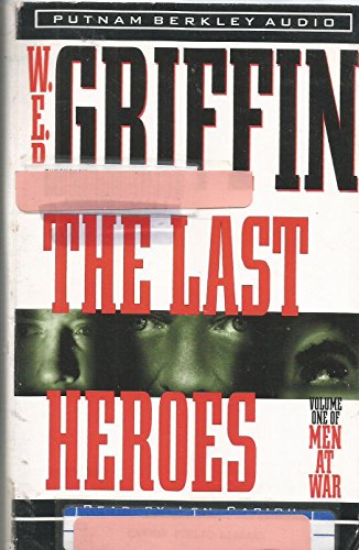 The Last Heroes (9780736640978) by W.E.B. Griffin