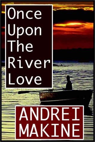 Stock image for Once Upon the River Love for sale by 2Vbooks