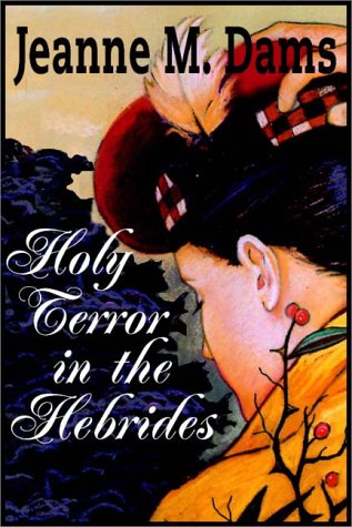 Holy Terror in the Hebrides (Dorothy Martin Mysteries, No. 3) (9780736642965) by Kate Reading