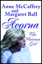 Acorna - The Unicorn Girl (9780736643405) by Anne McCaffrey; Margaret Ball