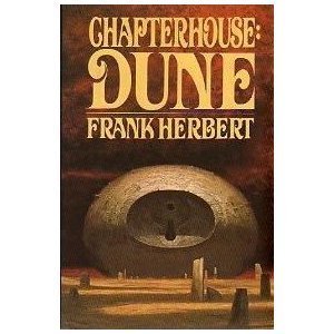 Chapterhouse Dune (Dune Chronicles, Book 6) (9780736643443) by Herbert, Frank