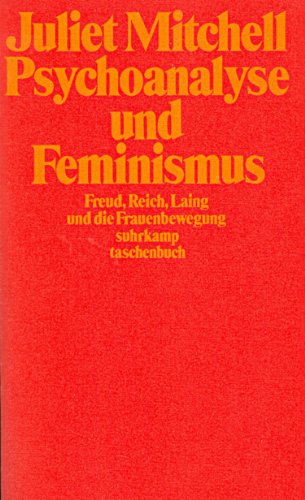 9780736644068: Psychoanalyse und Feminismus - Freud, Reich, Laing und die Frauenbewegung 3518376225
