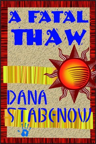 Fatal Thaw (9780736644594) by Dana Stabenow