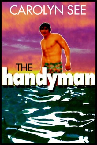 The Handyman (9780736646123) by Carolyn See; Jonathan Marosz (Reader)