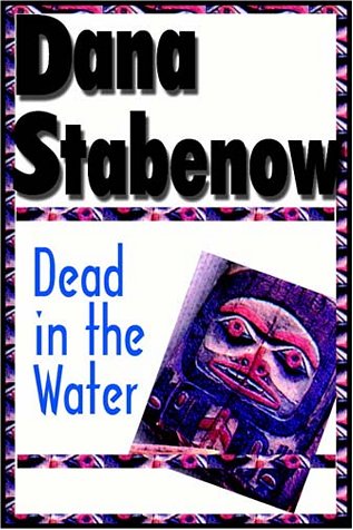 Dead In The Water (9780736646949) by Stabenow, Dana