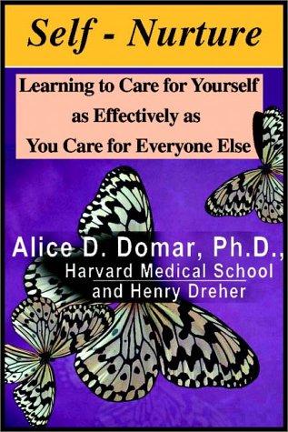Stock image for Self-Nurture: Learning To Care For Yourself As Effectively As You Care for sale by Wonder Book