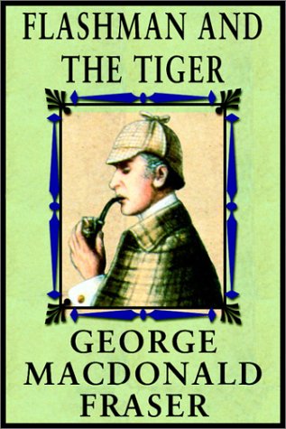 Flashman And The Tiger (9780736655750) by George MacDonald Fraser