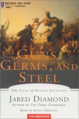 Beispielbild fr Guns, Germs and Steel: The Fates of Human Societies (Unabridged on Audio Cassette Tapes) zum Verkauf von Black Cat Hill Books