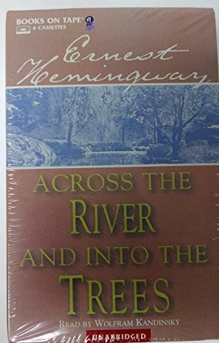 Across the River and into the Trees (9780736656702) by Hemingway, Ernest