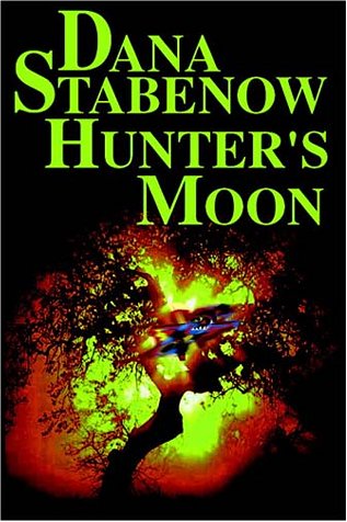 The Hunter's Moon (9780736657075) by Stabenow, Dana