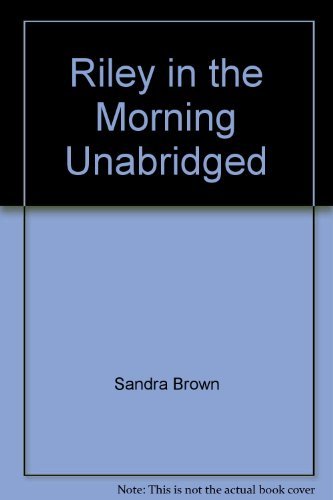 Stock image for Riley in the Morning Unabridged for sale by The Yard Sale Store
