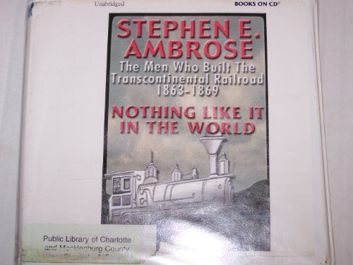 Nothing Like it in the World (9780736661782) by Stephen E. Ambrose