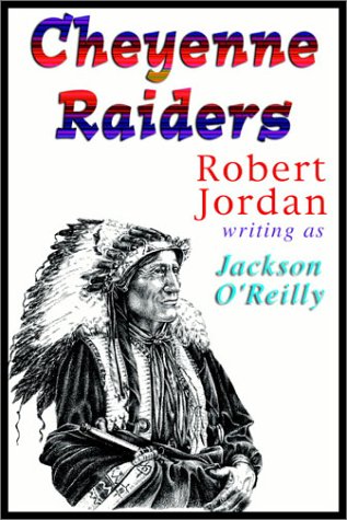 Cheyenne Raiders (9780736670463) by Robert Jordan