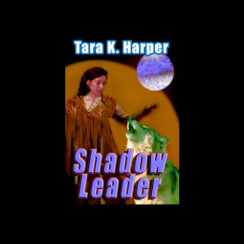 Shadow Leader (9780736680950) by Tara K. Harper