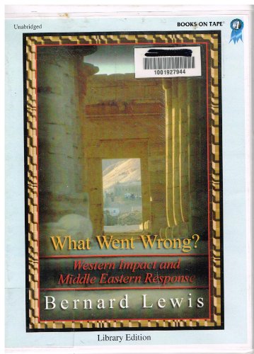 Beispielbild fr What Went Wrong?: Western Impact and Middle Eastern Response zum Verkauf von HPB-Red