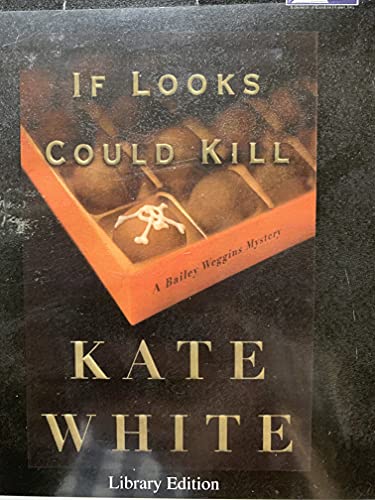 If Looks Could Kill (9780736688413) by Kate White