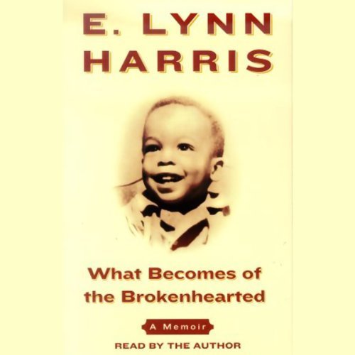 What Becomes of the Brokenhearted (9780736691468) by Harris, E. Lynn