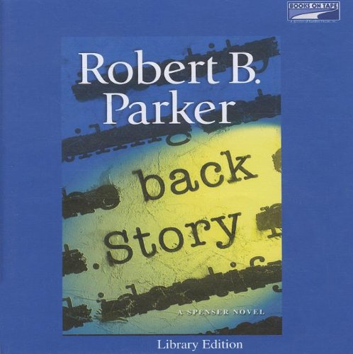 Back Story (Lib)(CD) (9780736692793) by Robert B. Parker