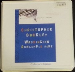 Washington schlepped here: walking in the nation's capital (9780736695435) by Christopher Buckley