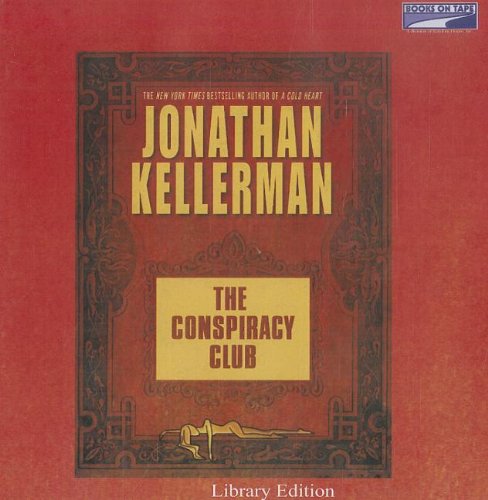 The Conspiracy Club Unabridged Audio CD (9780736695558) by Jonathan Kellerman