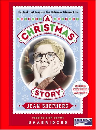 Imagen de archivo de A Christmas Story: The Book That Inspired the Hilarious Classic Film a la venta por The Yard Sale Store