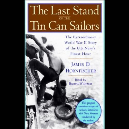 The Last Stand of the Tin Can Sailors (9780736697477) by James D. Hornfischer