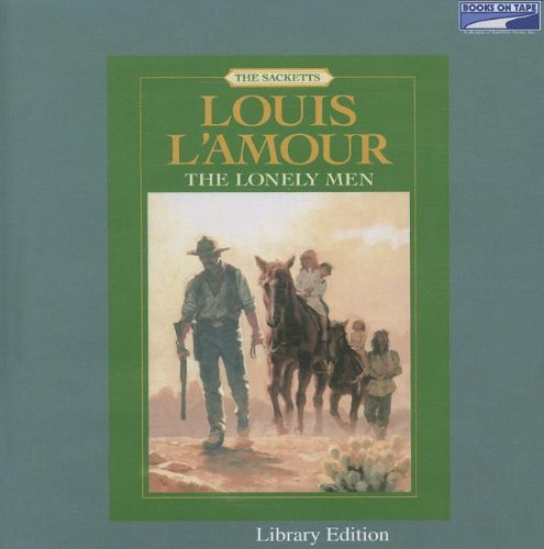 Lonely Men, the (Lib)(CD) (9780736699723) by Louis L'Amour