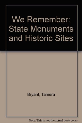 Stock image for We Remember: State Monuments and Historic Sites for sale by HPB-Ruby