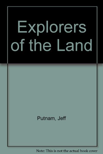 Beispielbild fr Explorers of the Land (2004 publication) zum Verkauf von Wonder Book