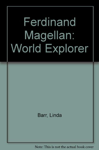 Stock image for Ferdinand Magellan: World Explorer for sale by SecondSale