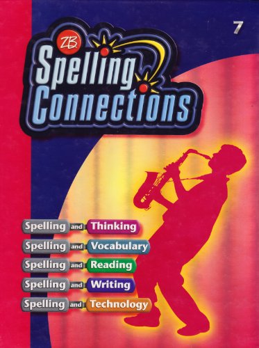 Spelling Connections: Grade 7 (9780736746922) by Gentry, J. Richard, Ph.D.