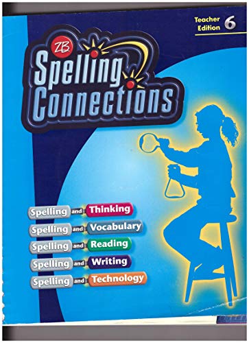 9780736747004: Title: Spelling Connections 6 Teacher Edition 6th Grade
