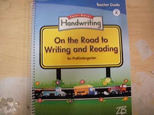 Stock image for Zaner-Bloser Handwriting, On The Road To Writing And Reading, Grade PreKindergarten: Teacher Guide (2008 Copyright) for sale by ~Bookworksonline~