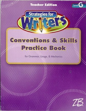 9780736760997: Teacher's Edition Conventions & Skills Practice Book Grammar, Usage, & Mechanics Level G (Strategies for Writers)