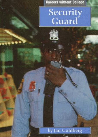 Stock image for Security Guard (Careers Without College) for sale by Firefly Bookstore