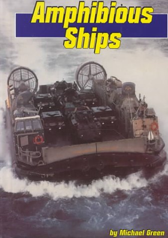 Amphibious Ships (Land and Sea) (9780736800402) by Green, Michael