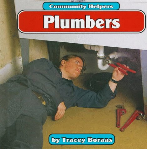 Plumbers (Community Helpers) (9780736800730) by Boraas, Tracey